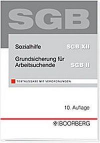 Abbildung von: Sozialhilfe SGB XII Grundsicherung für Arbeitsuchende SGB II - Boorberg