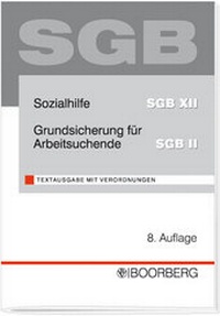 Abbildung von: Sozialhilfe SGB XII, Grundsicherung für Arbeitsuchende SGB II - Boorberg