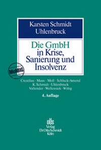 Abbildung von: Die GmbH in Krise, Sanierung und Insolvenz - Otto Schmidt Verlag