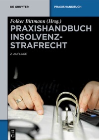 Abbildung von: Praxishandbuch Insolvenzstrafrecht - De Gruyter
