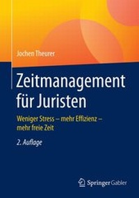 Abbildung von: Zeitmanagement für Juristen - Springer Gabler