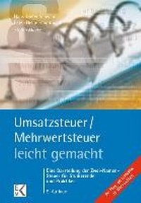 Abbildung von: Umsatzsteuer / Mehrwertsteuer - leicht gemacht - Ewald v. Kleist Verlag