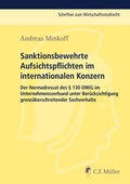 Cover: Sanktionsbewehrte Aufsichtspflichten im internationalen Konzern - C.F. M&uuml;ller