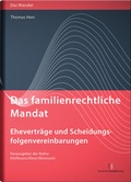 Bild: Das familienrechtliche Mandat - Ehevertr&auml;ge und Scheidungsfolgenvereinbarungen - Deutscher Anwaltverlag