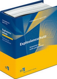 Abbildung von: Explosionsschutz - Grundwerk mit Fortsetzungsbezug - Erich Schmidt Verlag