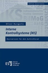 Enlarge image Cover: Interne Kontrollsysteme (IKS) - Erich Schmidt Verlag