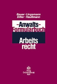 Abbildung von: Anwalts-Formularbuch Arbeitsrecht - Otto Schmidt Verlag