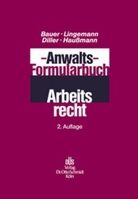 Abbildung von: Anwalts-Formularbuch Arbeitsrecht - Otto Schmidt Verlag