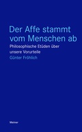 Cover: Der Affe stammt vom Menschen ab - Meiner