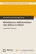 Cover: Mittelklassen, Mittelschichten oder Milieus in Afrika? - Nomos