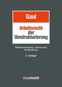 Bild vergrößern Bild: Arbeitsrecht der Umstrukturierung - Otto Schmidt Verlag