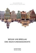 Cover: Berlin und Breslau - be.bra