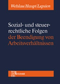 Abbildung von: Sozial- und steuerrechtliche Folgen der Beendigung von Arbeitsverhältnissen - Otto Schmidt Verlag