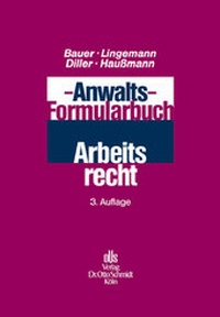 Abbildung von: Anwalts-Formularbuch Arbeitsrecht - Otto Schmidt Verlag
