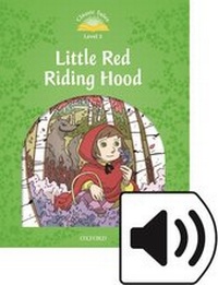 Enlarge image Cover: Classic Tales Second Edition: Level 3: Little Red Riding Hood Audio Pack - Oxford University Press