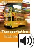 Cover: Oxford Read and Discover: Level 5: Transportation Then and Now Audio Pack - Oxford University Press