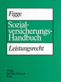 Abbildung von: Sozialversicherungs-Handbuch Leistungsrecht - Otto Schmidt Verlag