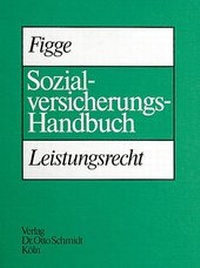 Abbildung von: Sozialversicherungs-Handbuch Leistungsrecht - Otto Schmidt Verlag
