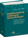 Cover: Entgeltfortzahlung - Krankengeld - Mutterschaftsgeld - Erich Schmidt Verlag