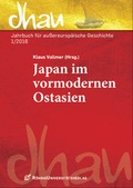 Cover: Japan im vormodernen Ostasien - R&ouml;hrig Universit&auml;tsverlag