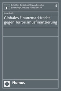 Abbildung von: Globales Finanzmarktrecht gegen Terrorismusfinanzierung - Nomos