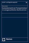 Cover: Auslandserwerb von Transportnetzen im energierechtlichen Rechtsrahmen - Nomos