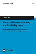 Cover: Die Kandidatenaufstellung zur Bundestagswahl - Nomos