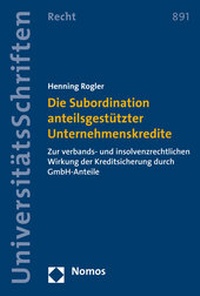 Abbildung von: Die Subordination anteilsgestützter Unternehmenskredite - Nomos