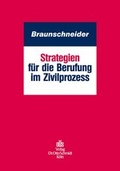 Abbildung von: Strategien für die Berufung im Zivilprozess - Otto Schmidt Verlag