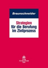 Abbildung von: Strategien für die Berufung im Zivilprozess - Otto Schmidt Verlag