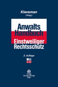 Abbildung von: Anwalts-Handbuch Einstweiliger Rechtsschutz - Otto Schmidt Verlag