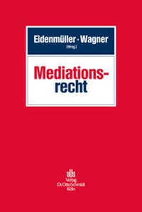 Abbildung von: Mediationsrecht - Otto Schmidt Verlag