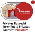Cover: beck-online. Privates Baurecht Premium / ibr-online - C.H.BECK