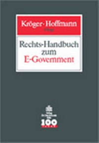 Abbildung von: Rechts-Handbuch zum E-Government - Otto Schmidt Verlag