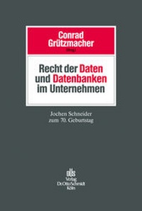 Abbildung von: Recht der Daten und Datenbanken im Unternehmen - Otto Schmidt Verlag