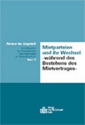 Cover: Mietparteien und ihr Wechsel - w&auml;hrend des Bestehens des Mietvertrages - Otto Schmidt Verlag
