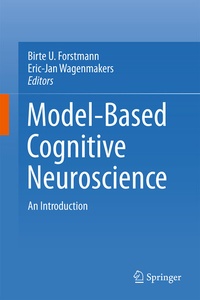 Enlarge image Cover: An Introduction to Model-Based Cognitive Neuroscience - Springer