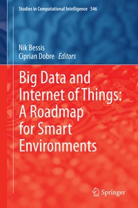 Enlarge image Cover: Big Data and Internet of Things: A Roadmap for Smart Environments - Springer