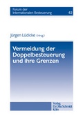 Cover: Vermeidung der Doppelbesteuerung und ihre Grenzen - Otto Schmidt Verlag