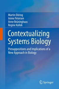 Enlarge image Cover: Contextualizing Systems Biology - Springer