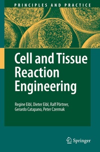 Enlarge image Cover: Cell and Tissue Reaction Engineering - Springer