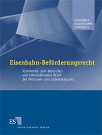 Abbildung von: Eisenbahn-Beförderungsrecht - Erich Schmidt Verlag