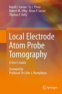 Enlarge image Cover: Local Electrode Atom Probe Tomography - Springer