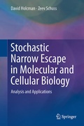 Cover: Stochastic Narrow Escape in Molecular and Cellular Biology - Springer