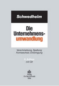 Abbildung von: Die Unternehmensumwandlung - Otto Schmidt Verlag