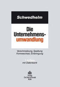 Abbildung von: Die Unternehmensumwandlung - Otto Schmidt Verlag