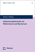 Cover: Selbstmordattentate als Widerstand und Martyrium - Nomos