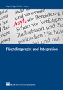 Cover: Flüchtlingsrecht und Integration - KSV Medien