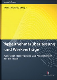 Abbildung von: Arbeitnehmerüberlassung und Werkverträge - Deutscher Anwaltverlag