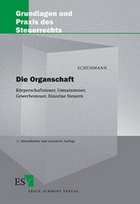 Abbildung von: Die Organschaft - Erich Schmidt Verlag